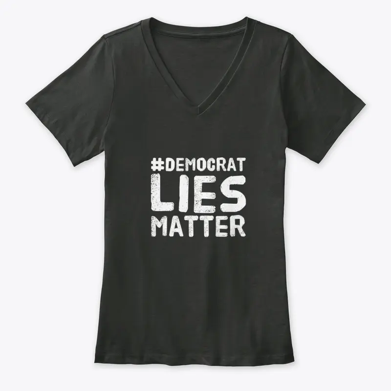 Democrat Lies Matter