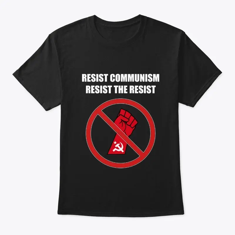 Resist Communism! Resist alt left!